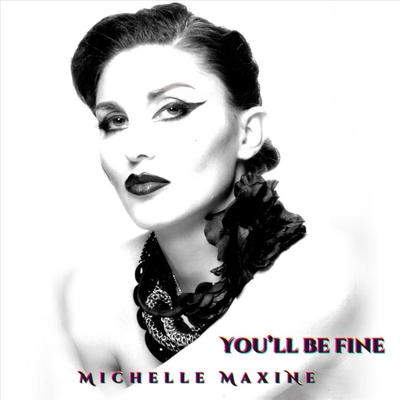 You’ll Be Fine By Michelle MaxiNe's cover