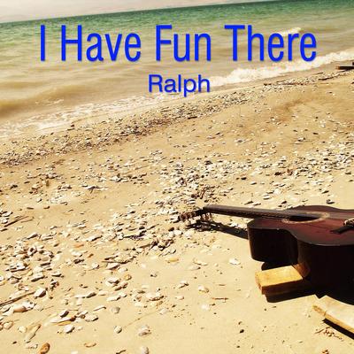 I Have Fun There's cover