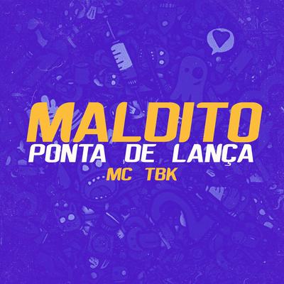 Maldito Ponta de Lança's cover