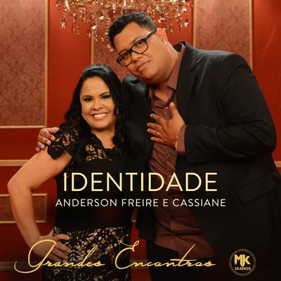 Identidade By Cassiane, Anderson Freire's cover