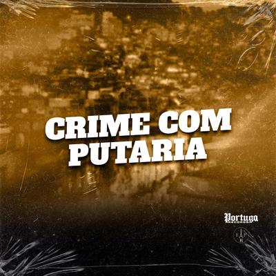 Crime Com Putaria's cover