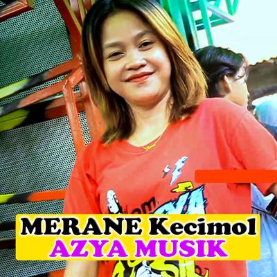 Merane Kecimol Azya Musik's cover