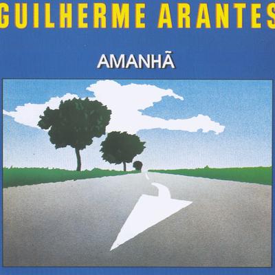 Amanhã  C 1978 By Guilherme Arantes's cover