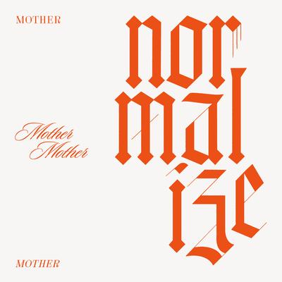 Normalize By Mother Mother's cover