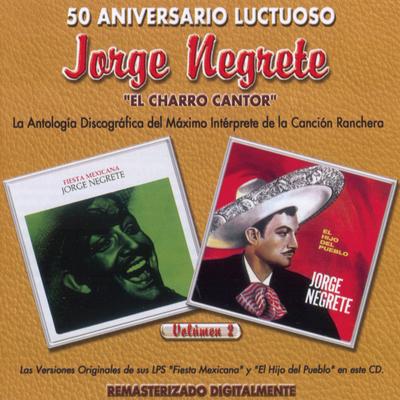 50 Aniversario Luctuoso - Jorge Negrete "El Charro Cantor" Vol. 2's cover
