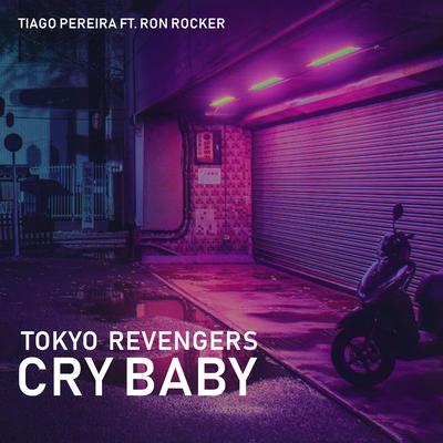 Cry Baby (Tokyo Revengers) By Tiago Pereira, Ron Rocker's cover