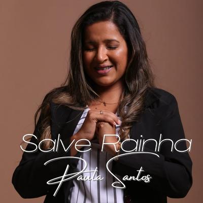 Salve Rainha's cover