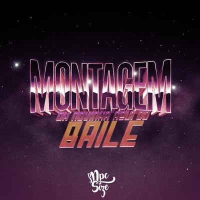 Montagem - Oh Novinha Aqui do Baile By DJ NpcSize's cover