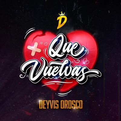 Que Vuelvas (Versión Cumbia)'s cover