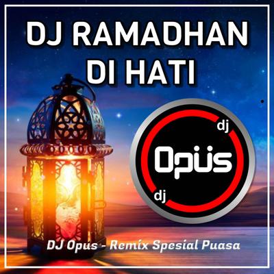 DJ Ramadhan Di Hati Remix's cover