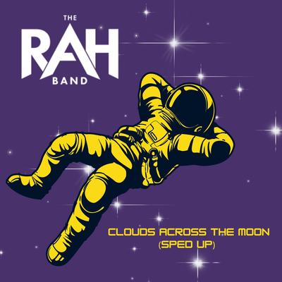 Clouds Across The Moon (Sped Up) By The Rah Band's cover