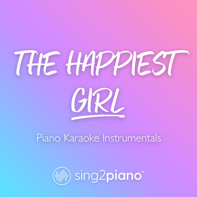 The Happiest Girl (Originally Performed by BLACKPINK) (Piano Karaoke Version)'s cover