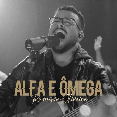 Alfa e Ômega By Ramison Oliveira's cover