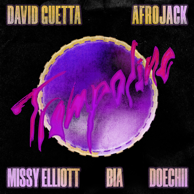 Trampoline (feat. Missy Elliot, Bia and Doecchi) By Missy Elliott, BIA, Doecchi, David Guetta, AFROJACK's cover