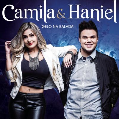 Gelo na Balada By Camila e Haniel's cover