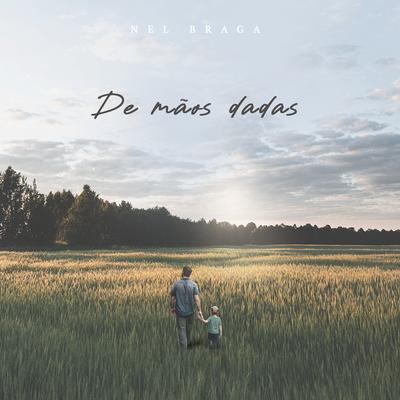 De Mãos Dadas By Nel Braga's cover