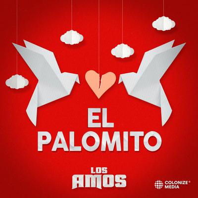 El Palomito By Los Amos De Nuevo Leon's cover