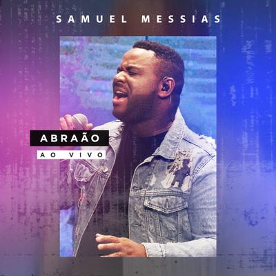 Abraão (Ao Vivo) By Samuel Messias's cover