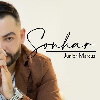 Sonhar By Junior Marcus's cover