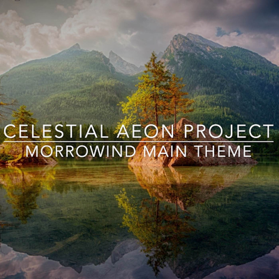 Morrowind Main Theme (From "The Elder Scrolls III Morrowind") By Celestial Aeon Project's cover