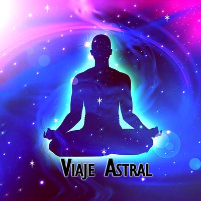 Música Para Meditación - Viaje Astral By Relaxing Music, Relajación, Musica Para Meditar, Sonidos Relajantes, Musica Relajante's cover