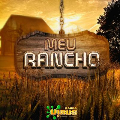 Meu Rancho By Banda Vírus's cover