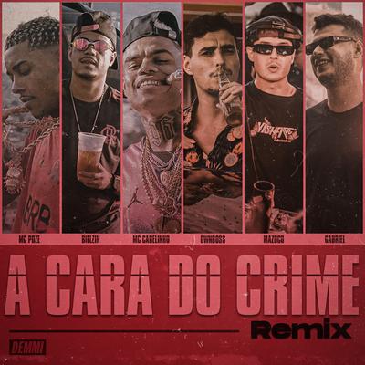A Cara do Crime (Remix)'s cover