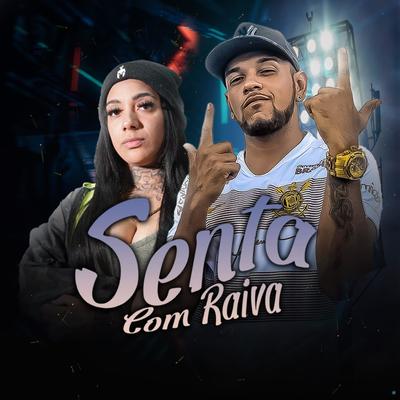 Senta Com Raiva (feat. Mc Morena) (feat. Mc Morena) (Brega Funk)'s cover