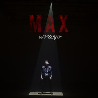 Wrong (feat. Lil Uzi Vert) By MAX, Lil Uzi Vert's cover