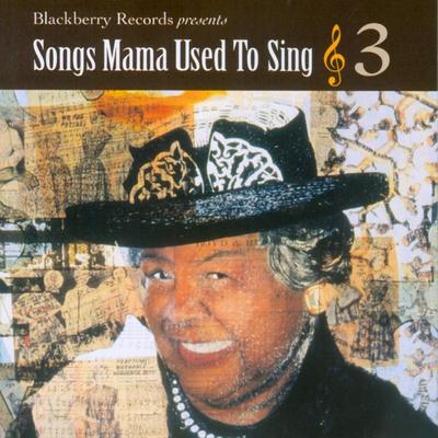 Songs Mama Used to Sing 3's cover