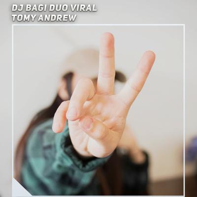 Dj Bagi Duo Viral's cover