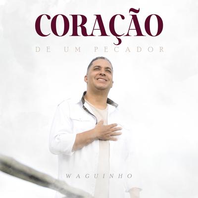Coração de um Pecador By Waguinho's cover