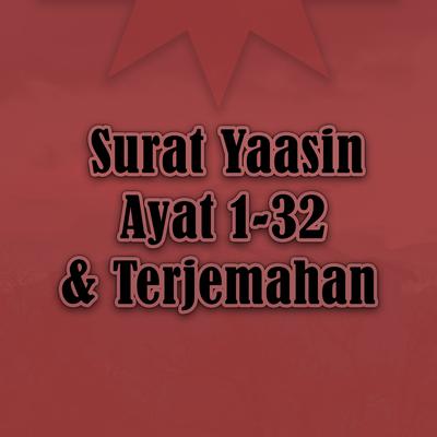 Surat Yaasin Ayat 1-32 & Terjemahan's cover