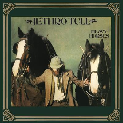 Heavy Horses (2003 Remaster) By Jethro Tull's cover