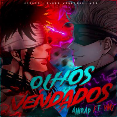 Olhos Vendados (Satoru Gojo e Qin Shi Huang) By anirap's cover