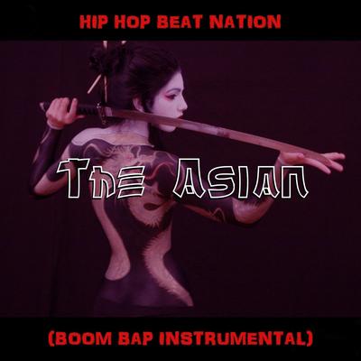 The Asian (Boom Bap Instrumental) By Hip Hop Beat Nation's cover