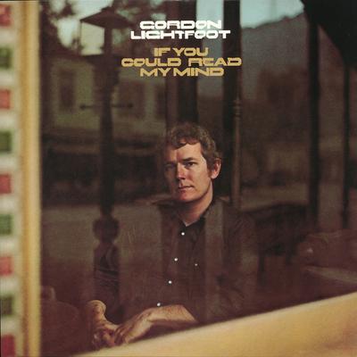 If You Could Read My Mind By Gordon Lightfoot's cover