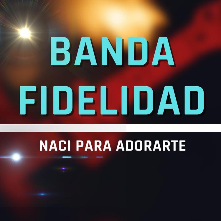 BANDA FIDELIDAD's avatar image