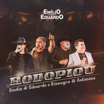 Rodopiou (Ao Vivo) By Emílio & Eduardo, Rionegro & Solimões's cover