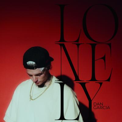 Lonely By Dan García's cover