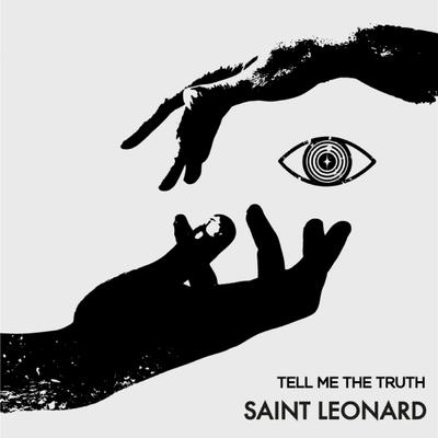 Tell Me the Truth By Saint Leonard's cover