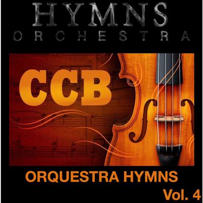 Orquestra Hymns com Harpa, Vol. 4 - CCB - Congregação Cristã's cover