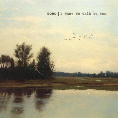 I Want To Talk To You's cover