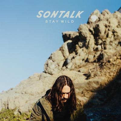 Stay Wild By SONTALK's cover