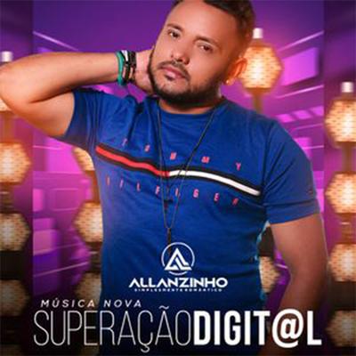 Superação Digital By Allanzinho's cover