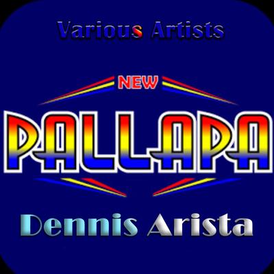 New Pallapa Dennis Arista's cover