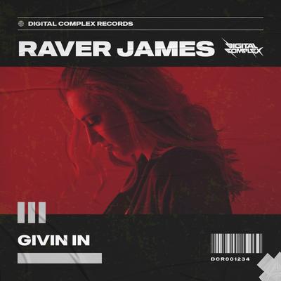 Givin In By Raver James's cover