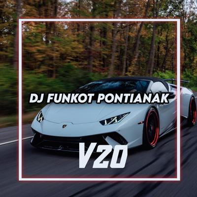 DJ Funkot Pontianak V20.1 (Entertainment For The Lost)'s cover