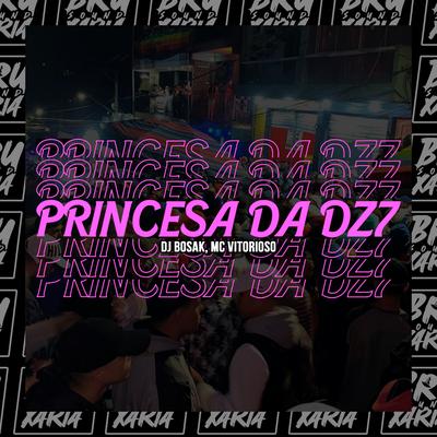 Princesa da DZ7 By DJ Bosak, Mc Vitorioso's cover