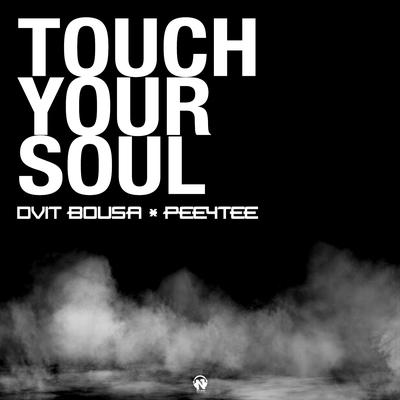 Touch Your Soul By Dvit Bousa, Pee4tee's cover